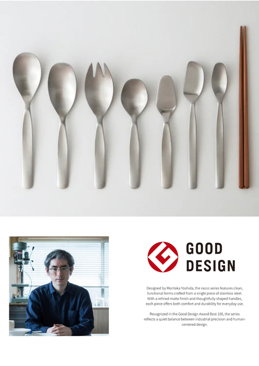 Racco Stainless Steel Series-Designed by Moritaka Yoshida