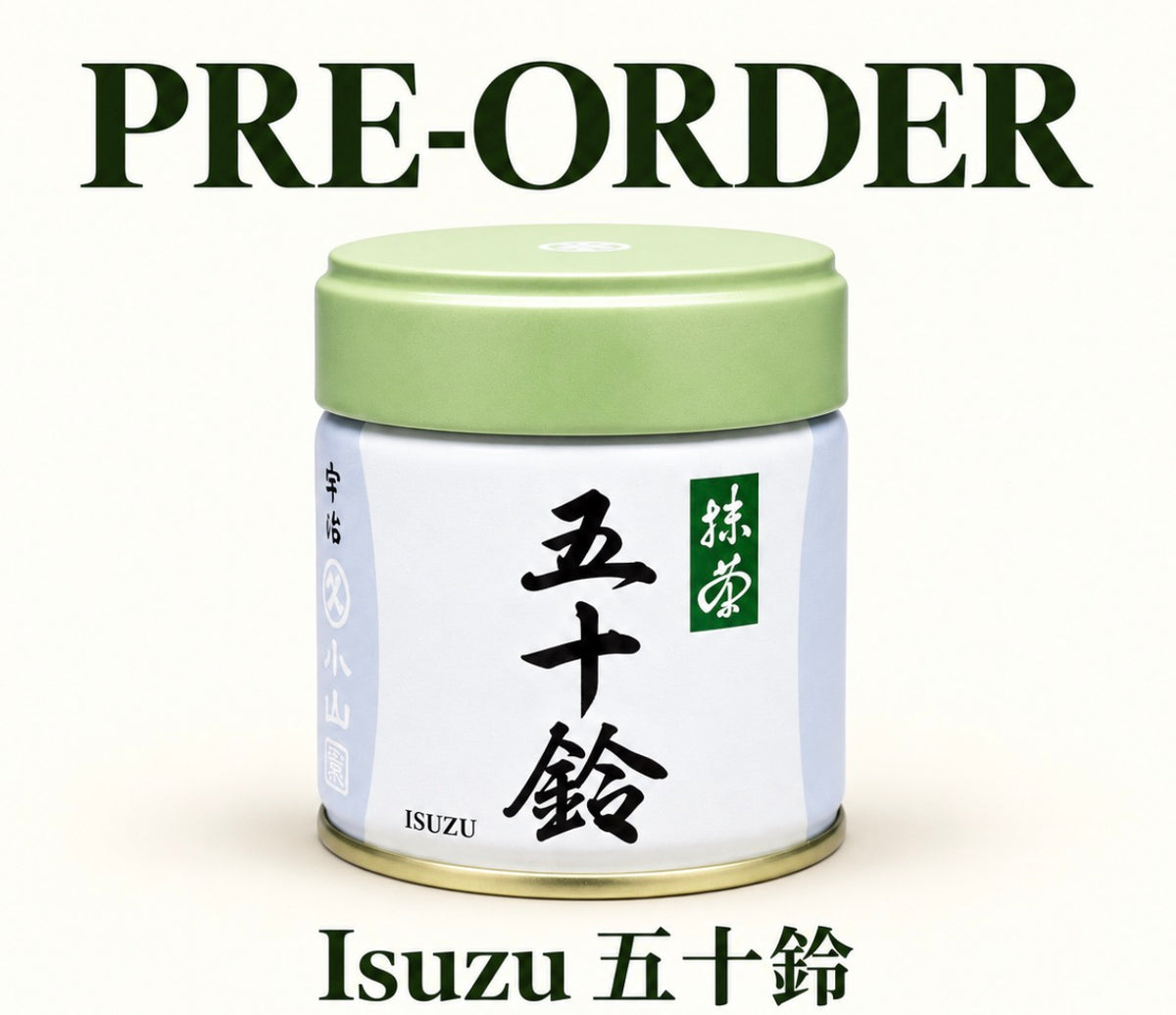 Japan Isuzu Koyamaen 五十铃 Matcha Green Tea Powder